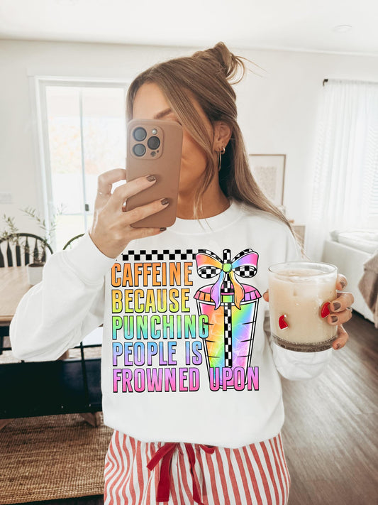 Caffeine Because Punching People Is Frowned Upon