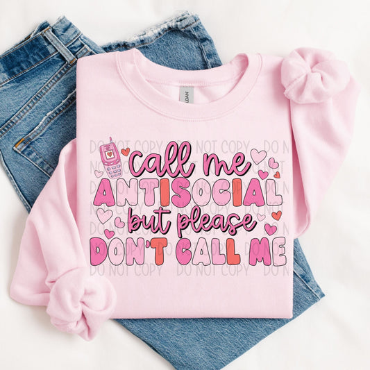 Call Me Antisocial But Please Don't Call Me