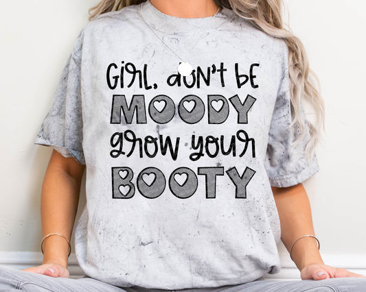 Girl Don't Be Moody