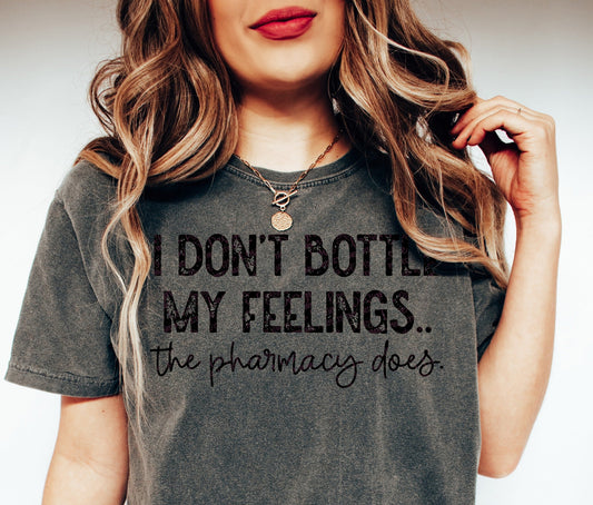 I Don't Bottle My Feelings - Black