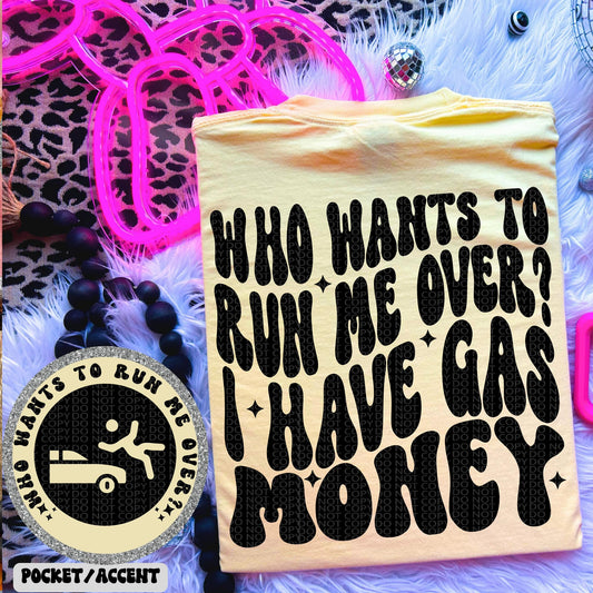 I Have Gas Money