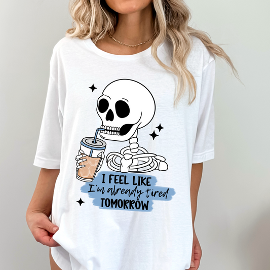 I'm Already Tired