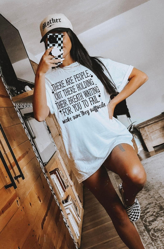 Make Sure They Suffocate - Black Print
