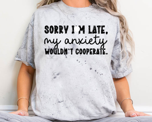 Sorry I'm Late My Anxiety