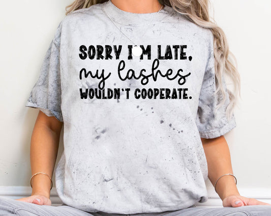 Sorry I'm Late My Lashes