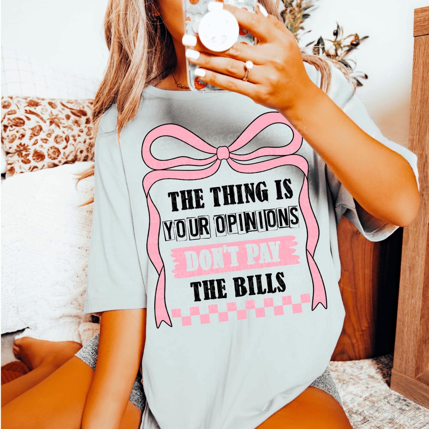 The Thing is Your Opinions Don't Pay the Bills